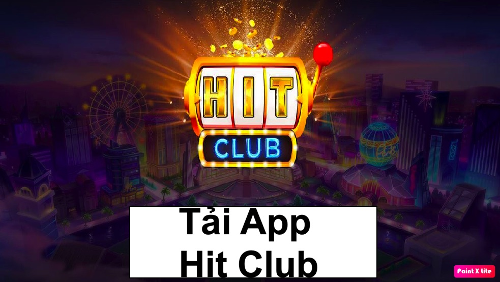 Tải app Hit Club
